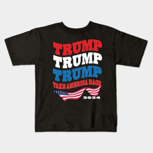 Trump 2024 The Return Flag Take America Back Rep Supporters Kids T-Shirt